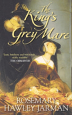 The King's Grey Mare by Hawley Jarman, Rosemary