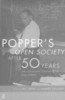 Popper's Open Society After Fifty Years by Jarvie, Ian