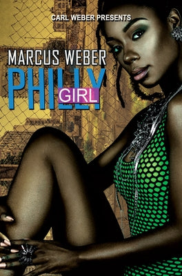 Philly Girl by Weber, Marcus