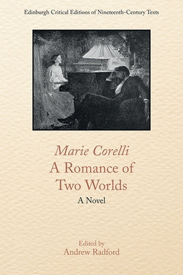 Marie Corelli, a Romance of Two Worlds by Corelli, Marie