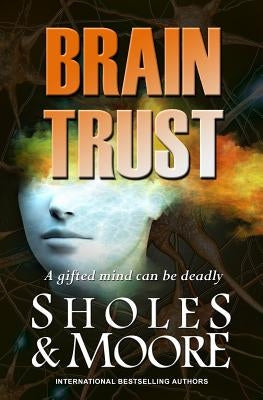 Brain Trust by Sholes, Lynn