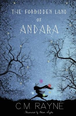 The Forbidden Land of Andara by Scythe, Adam