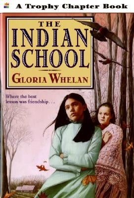 The Indian School by Whelan, Gloria