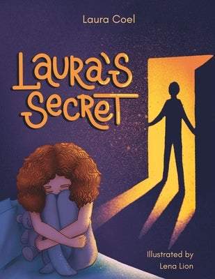 Laura's Secret: Some secrets should never be kept by Lion, Lena