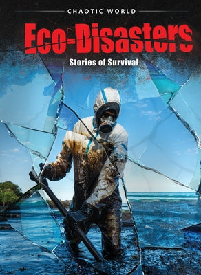 Eco-Disasters: Stories of Survival by Sommer, Nathan