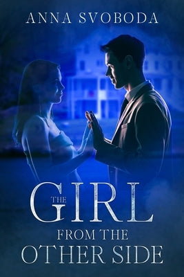 The Girl from the Other Side by Svoboda, Anna