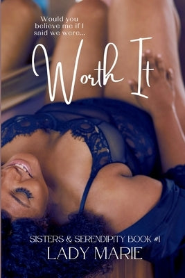 Worth It by Marie, Lady