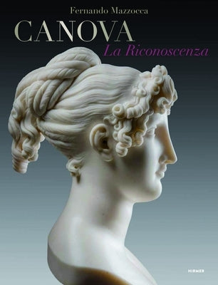Canova: La Riconoscenza by Mazzocca, Fernando