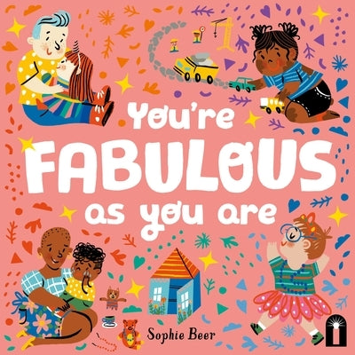You're Fabulous as You Are by Beer, Sophie