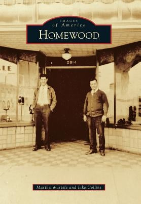 Homewood by Wurtele, Martha
