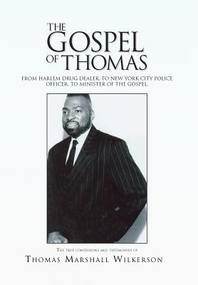 The Gospel of Thomas by Wilkerson, Thomas Marshall