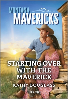 Starting Over with the Maverick by Douglass, Kathy