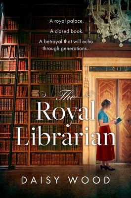 The Royal Librarian by Wood, Daisy