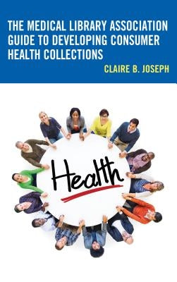 Medical Library Association Books Series by Joseph, Claire B.