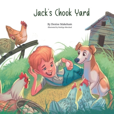 Jack's Chook Yard by Makeham, Denise M.