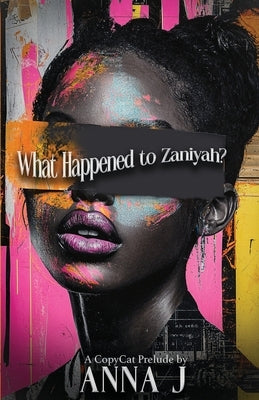 What Happened To Zaniyah? by Anna J
