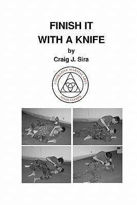 Finish It With A Knife by Sira, Craig