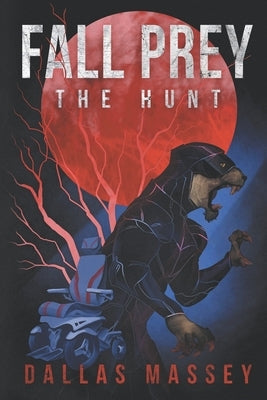 Fall Prey: The Hunt by Massey, Dallas S.
