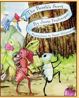 The Beetle's Song: Sarah Hiltunan by Hiltunen, Sarah