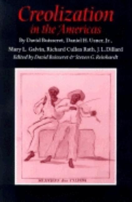 Creolization in the Americas by Buisseret, David