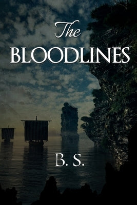 The Bloodlines by S, B.