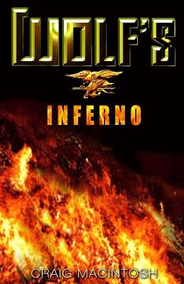 Wolf's Inferno by MacIntosh, Craig J.