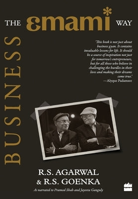 Business: The Emami Way by Agarwal, R. S.