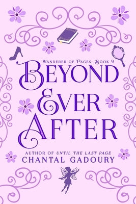 Beyond Ever After by Gadoury, Chantal