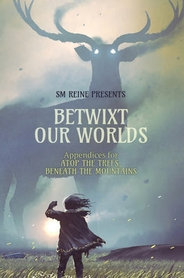 Betwixt Our Worlds by Reine, Sm