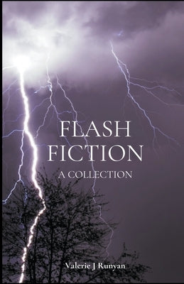 Flash Fiction by Runyan, Valerie J.