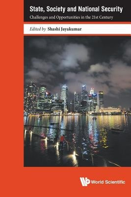 State, Society and National Security by Jayakumar Shashi