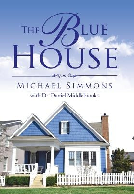 The Blue House by Simmons, Michael