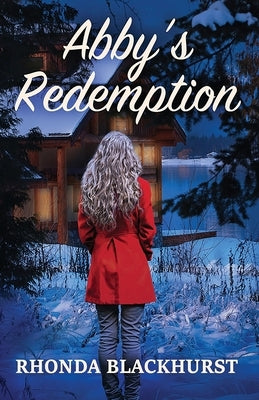 Abby's Redemption: Whispering Pines Mysteries, Book 2 by Blackhurst, Rhonda