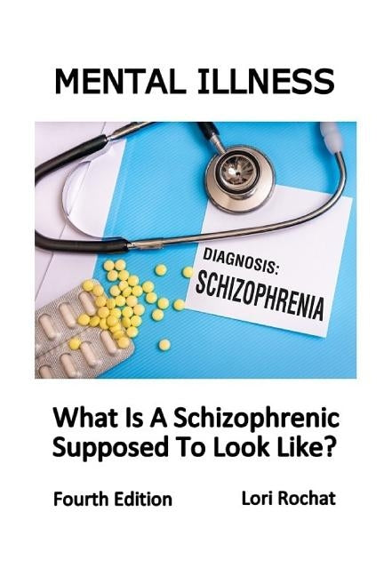 What Is A Schizophrenic Supposed To Look Like? by Petro, Michael T., Jr.