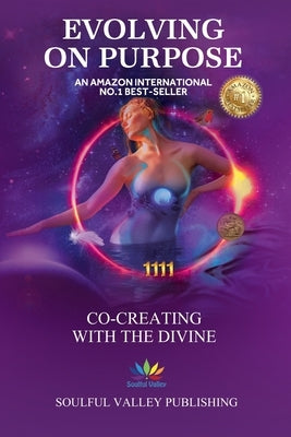 Evolving on Purpose: Co-creating with the Divine by Donatella, Lalitha