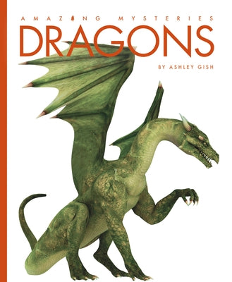 Dragons by Gish, Ashley