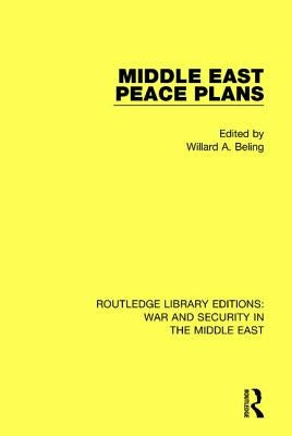 Middle East Peace Plans by Beling, Willard A.