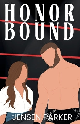 Honor Bound by Parker, Jensen