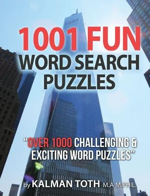 1001 Fun Word Search Puzzles by Toth M. a. M. Phil, Kalman