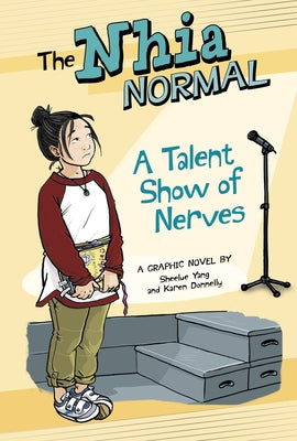 A Talent Show of Nerves by Yang, Sheelue