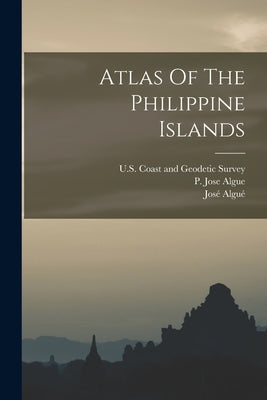 Atlas Of The Philippine Islands by 1856-, Algué José