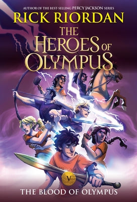 Heroes of Olympus, The, Book Five the Blood of Olympus ((New Cover)) by Riordan, Rick