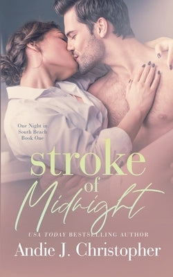 Stroke of Midnight by Christopher, Andie J.