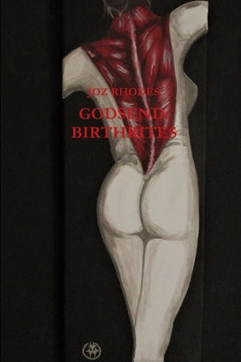 Godsend: Birthrites by Rhodes, Joz