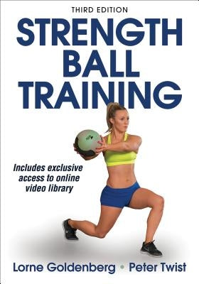 Strength Ball Training by Goldenberg, Lorne