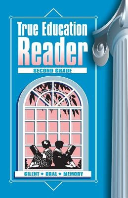 True Education Reader: Second Grade by Hale, Katherine B.