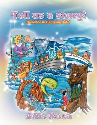 Tell us a story! by Roca, Adis