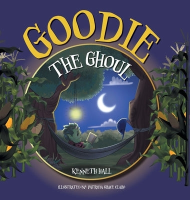 Goodie the Ghoul by Hall, Kenneth