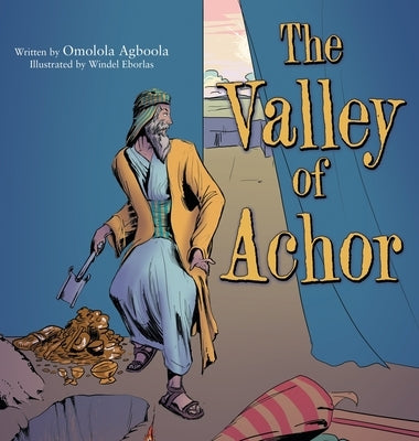 The Valley of Achor by Agboola, Omolola