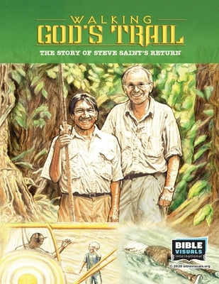Walking God's Trail: End of the Spear by Willoughby, Bryan